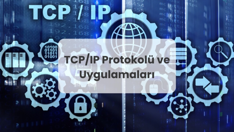 TCP/IP Protokolü