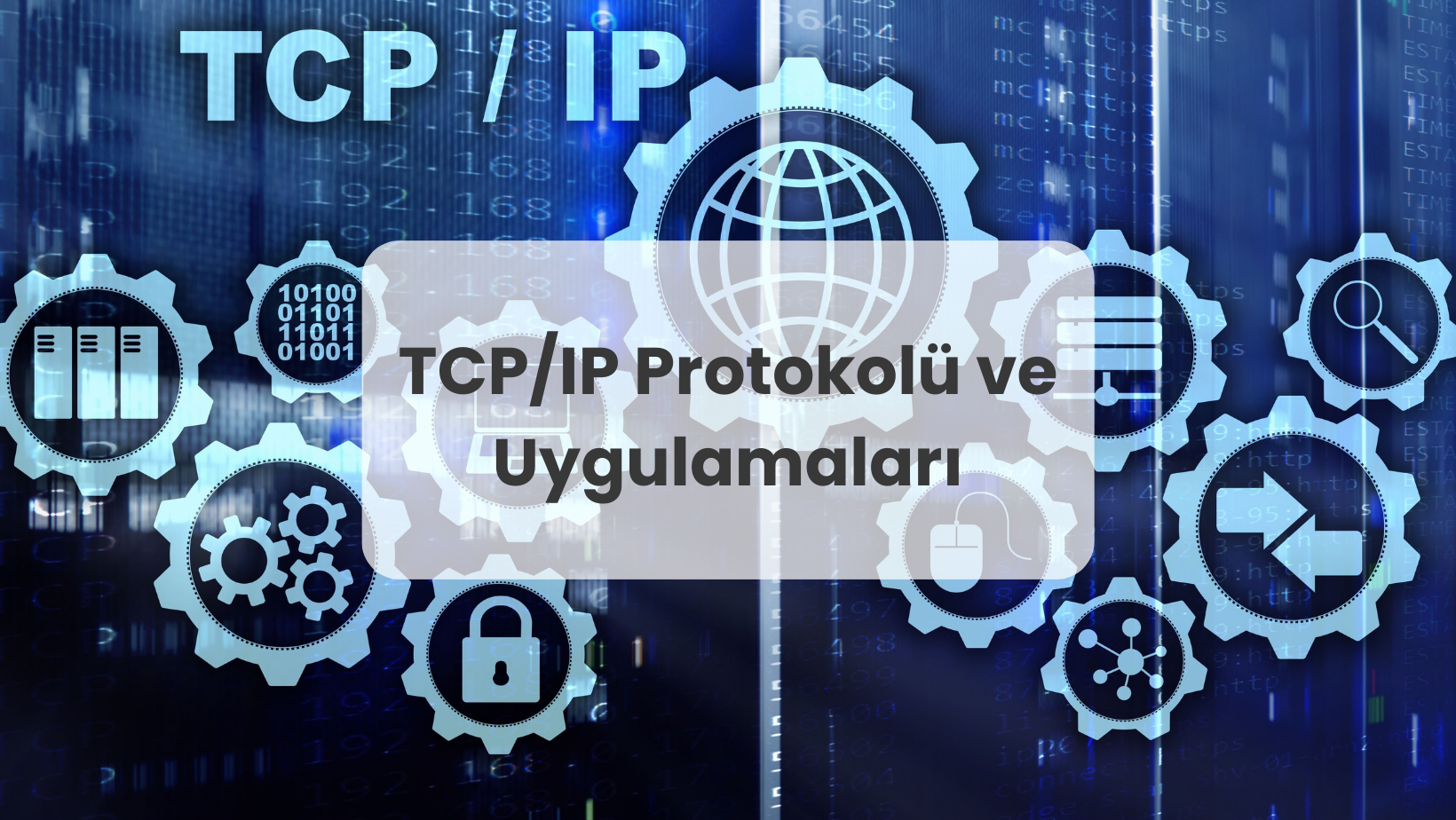 TCP/IP Protokolü ve Uygulamaları