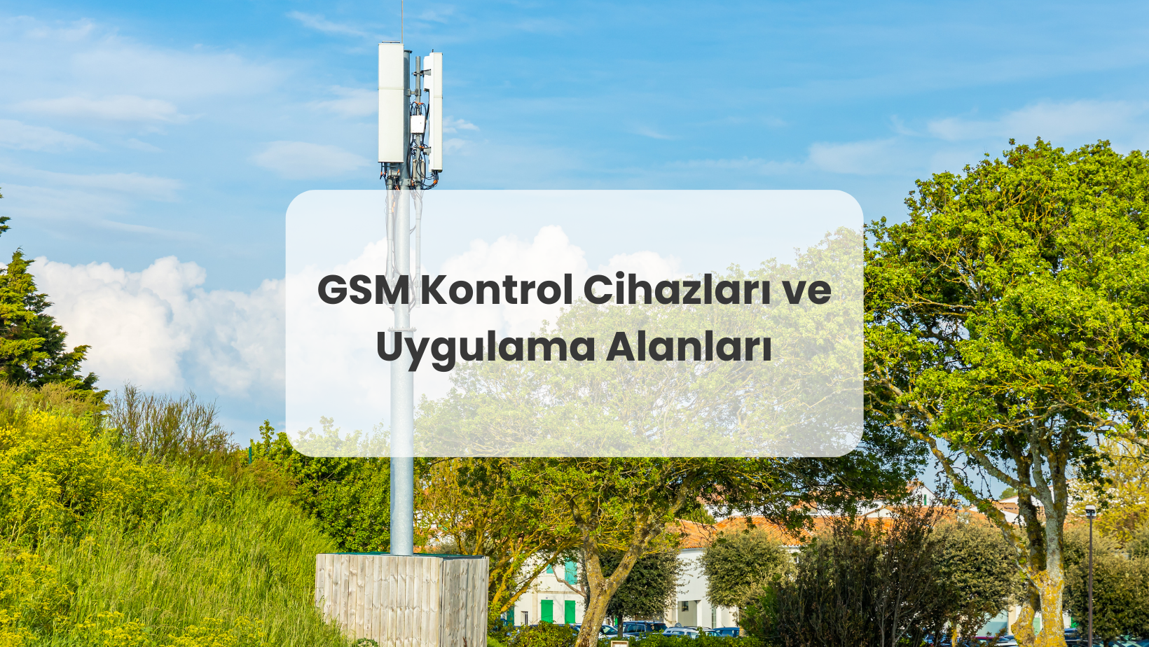 GSM Kontrol Cihazı